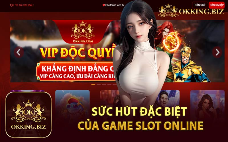 Sức hút đặc biệt của game slot online